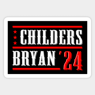 Childers Bryan 2024 For President Magnet